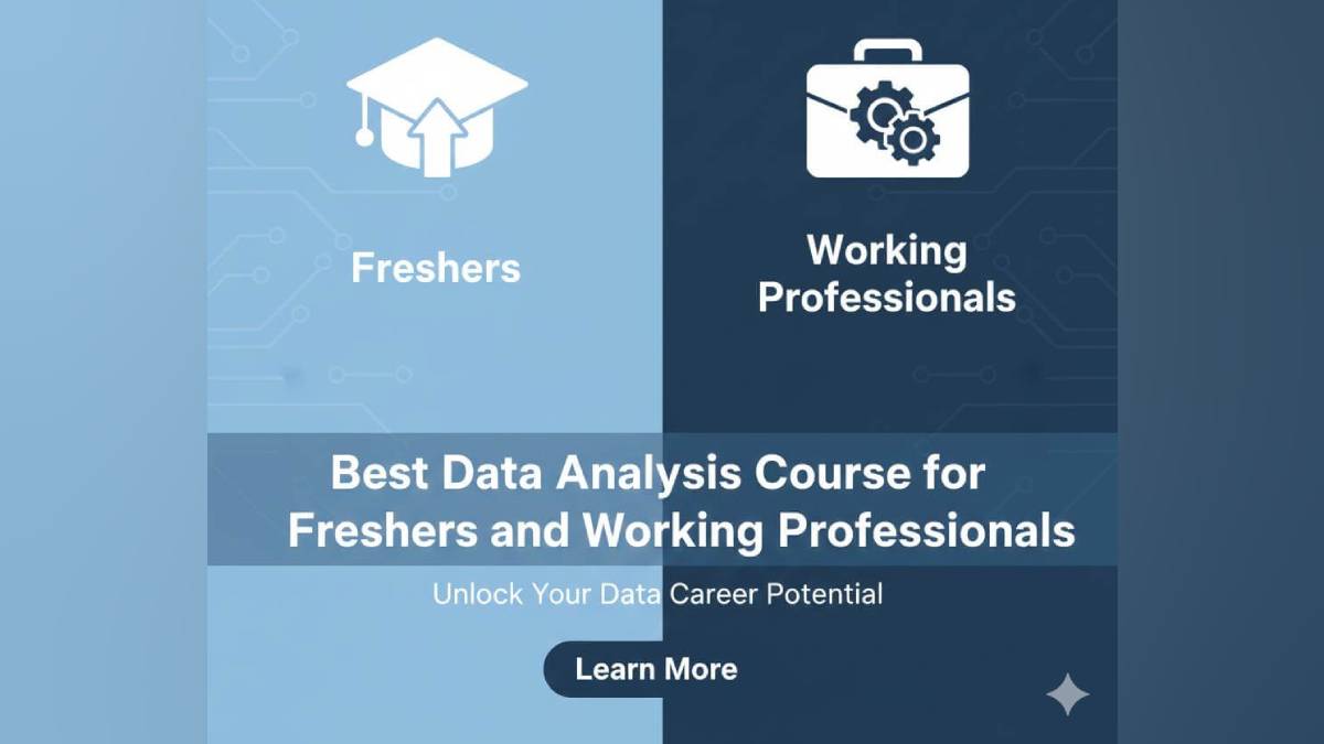Best Data Analysis Course for Freshers and Working Professionals